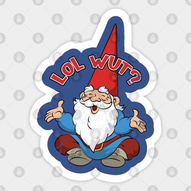 lol wut gnome meme Sticker by The Fanatic